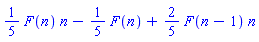 (1/5)*F(n)*n-(1/5)*F(n)+(2/5)*F(n-1)*n
