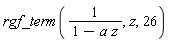 rgf_term(1/(1-a*z), z, 26)