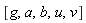 [g, a, b, u, v]