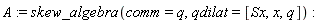 A := skew_algebra(comm = q, qdilat = [Sx, x, q])
