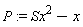 P := Sx^2-x