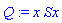 Q := x*Sx