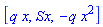 [q*x, Sx, -q*x^2]