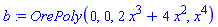 b := OrePoly(0, 0, 2*x^3+4*x^2, x^4)