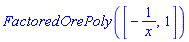 FactoredOrePoly([-1/x, 1])