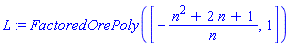 L := FactoredOrePoly([-(n^2+2*n+1)/n, 1])