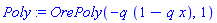 Poly := OrePoly(-q*(1-q*x), 1)