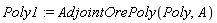 Poly1 := AdjointOrePoly(Poly, A)