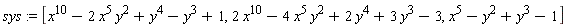 sys := [x^10-2*x^5*y^2+y^4-y^3+1, 2*x^10-4*x^5*y^2+2*y^4+3*y^3-3, x^5-y^2+y^3-1]