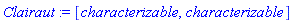 Clairaut := [characterizable, characterizable]