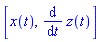 [x(t), diff(z(t), t)]