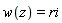 w(z) = ri