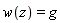 w(z) = g