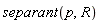 separant(p, R)