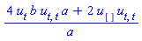 (4*u[t]*b*u[t, t]*a+2*u[]*u[t, t])/a