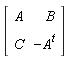 Matrix(2, 2, {(1, 1) = A, (1, 2) = B, (2, 1) = C, (2, 2) = -A^t})