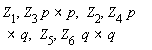 Z[1], `&x`(Z[3]*p, p), Z[2], `&x`(Z[4]*p, q), Z[5], `&x`(Z[6]*q, q)