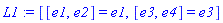 L1 := [[e1, e2] = e1, [e3, e4] = e3]