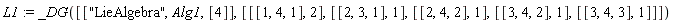 L1 := _DG([["LieAlgebra", Alg1, [4]], [[[1, 4, 1], 2], [[2, 3, 1], 1], [[2, 4, 2], 1], [[3, 4, 2], 1], [[3, 4, 3], 1]]])