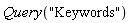 Query("Keywords")