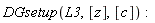 DGsetup(L3, [z], [c])