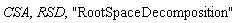 CSA, RSD, "RootSpaceDecomposition"