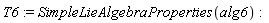 T6 := SimpleLieAlgebraProperties(alg6)