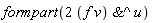 formpart(2*`&^`(f*v, u))
