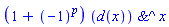 (1+(-1)^p)*`&^`(d(x), x)