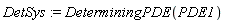 DetSys := DeterminingPDE(PDE1)