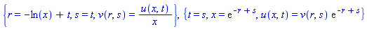 {r = -ln(x)+t, s = t, v(r, s) = u(x, t)/x}, {t = s, x = exp(-r+s), u(x, t) = v(r, s)*exp(-r+s)}