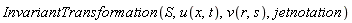 InvariantTransformation(S, u(x, t), v(r, s), jetnotation)