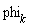 phi[k]