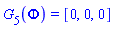 G[5](Phi) = [0, 0, 0]