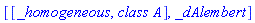 [[_homogeneous, `class A`], _dAlembert]