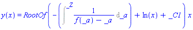 y(x) = RootOf(-(Int(1/(f(_a)-_a), _a = `` .. _Z))+ln(x)+_C1)*x