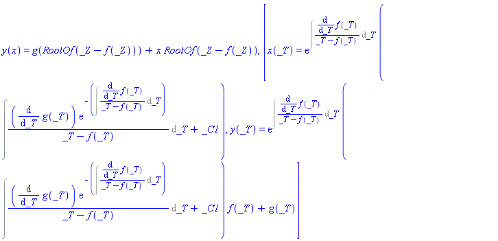 y(x) = g(RootOf(_Z-f(_Z)))+x*RootOf(_Z-f(_Z)), [x(_T) = exp(Int((diff(f(_T), _T))/(_T-f(_T)), _T))*(Int((diff(g(_T), _T))*exp(-(Int((diff(f(_T), _T))/(_T-f(_T)), _T)))/(_T-f(_T)), _T)+_C1), y(_T) = exp(Int((diff(f(_T), _T))/(_T-f(_T)), _T))*(Int((diff(g(_T), _T))*exp(-(Int((diff(f(_T), _T))/(_T-f(_T)), _T)))/(_T-f(_T)), _T)+_C1)*f(_T)+g(_T)]