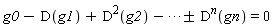 g0-D(g1)+D^2(g2)-&ctdot;+/-D^n(gn)=0