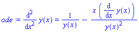 ode := diff(y(x), `$`(x, 2)) = 1/y(x)-x*(diff(y(x), x))/y(x)^2