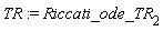 TR := Riccati_ode_TR[2]