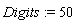 Digits := 50