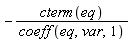 -cterm(eq)/coeff(eq, var, 1)