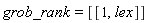grob_rank = [[1, lex]]