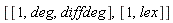 [[1, deg, diffdeg], [1, lex]]