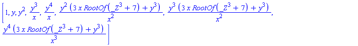 [1, y, y^2, y^3/x, y^4/x, y^2*(3*x*RootOf(_Z^3+7)+y^3)/x^2, y^3*(3*x*RootOf(_Z^3+7)+y^3)/x^2, y^4*(3*x*RootOf(_Z^3+7)+y^3)/x^3]
