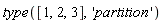 type([1, 2, 3], 'partition')