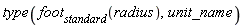 type(foot[standard](radius), unit_name)