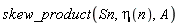 skew_product(Sn, eta(n), A)