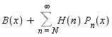 B(x)+Sum(H(n)*P[n](x), n = N .. infinity)