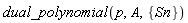 dual_polynomial(p, A, {Sn})